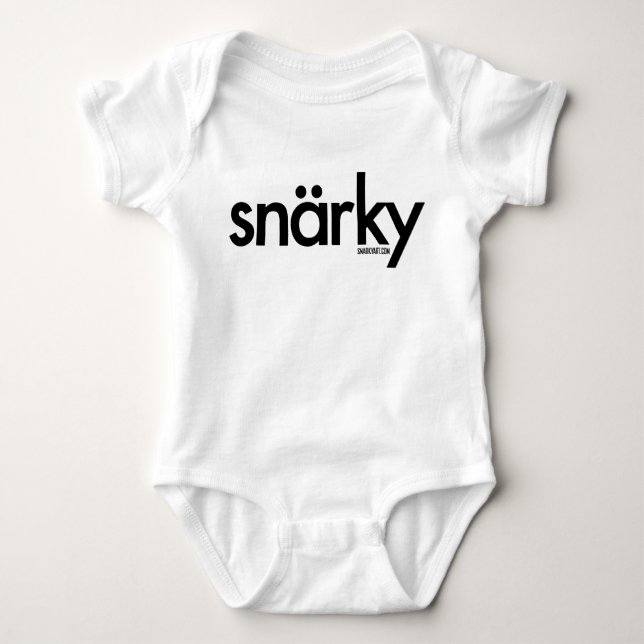 Snarky Baby Baby Bodysuit (Front)