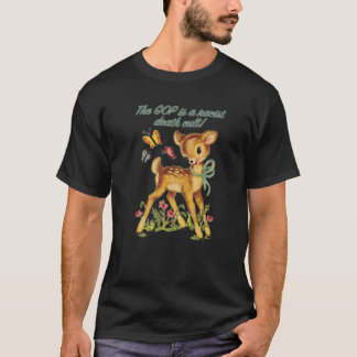 Snarky Baby Deer - The GOP Is A Racist Death Cult T-Shirt