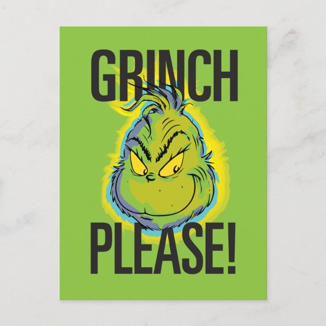 Snarky Grinch | Funny Grinch Please Postcard (Front)