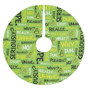 Snarky Grinch   Grinch Snarky Phrase Pattern Brushed Polyester Tree Skirt