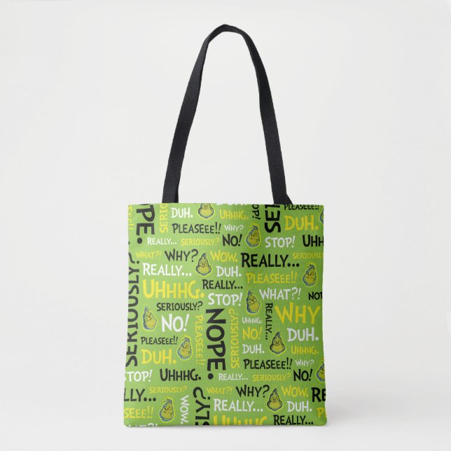 Snarky Grinch | Grinch Snarky Phrase Pattern Tote Bag (Front)