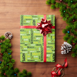Snarky Grinch Grinch Snarky Phrase Pattern Wrapping Paper