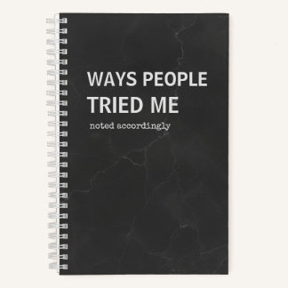 Snarky Journal | Ways People Tried Me