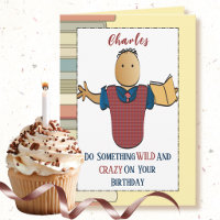Snarky Male Cartoon Bookworm Sassy Birthday