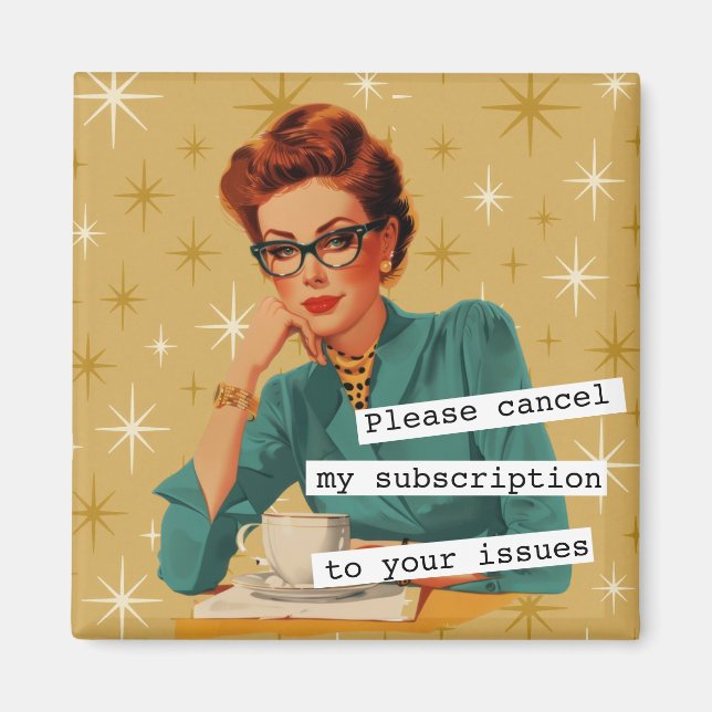 Snarky Retro Lady Your Issues Magnet (Front)