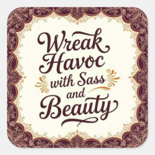 Snarky Wreak Havoc with Sass and Beauty Sticker