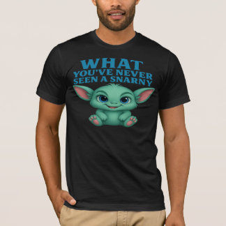 Snarny Friend™ – Never Seen One Like This Edition T-Shirt