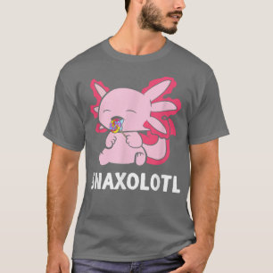 Snaxolotl Candy Axolotl Sweet Funny Baker Axolotl  T-Shirt