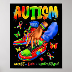Sneaker Autism Accept Love Understand Autism Aware Poster