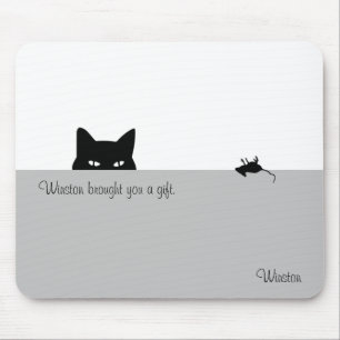 Sneaky Cat Brought You a Gift Mouse Pad