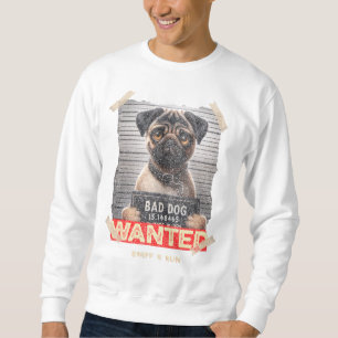 Sniff & Run Pug: Adorable Fugitive on the Loose! Sweatshirt
