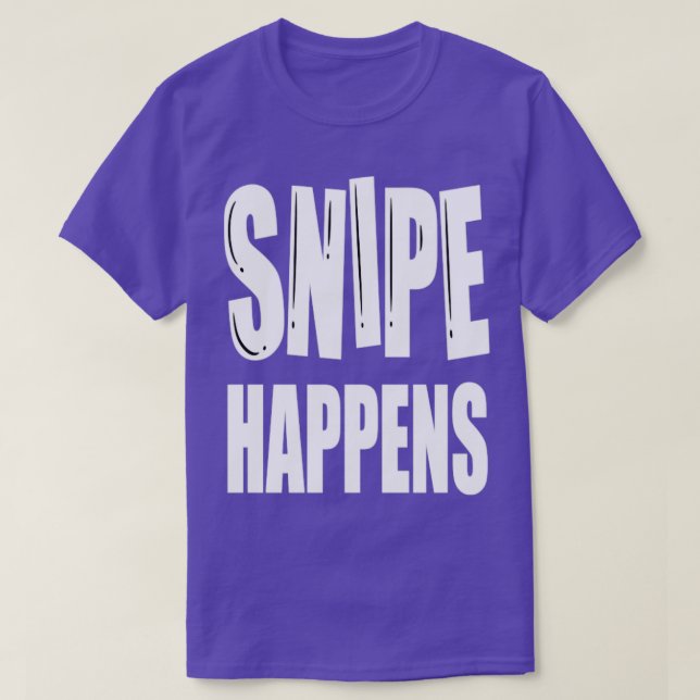 Snipe Happens Funny Snipe Hunting T-Shirt (Design Front)