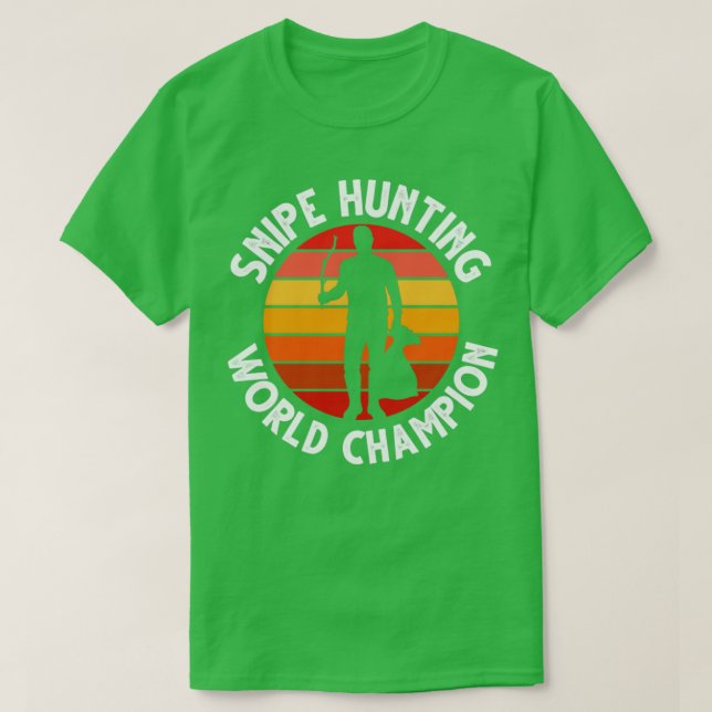 Snipe Hunting World Champion Funny Snipe Hunting T-Shirt (Design Front)