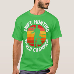 Snipe Hunting World Champion Funny Snipe Hunting T-Shirt