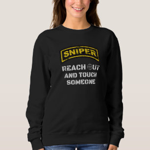 Sniper Reach Out Competitive Shooting Range Milita Sweatshirt