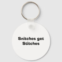 Snitches get Stitches