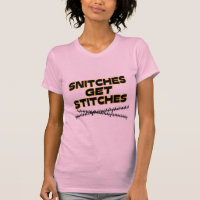 Snitches Get Stitches