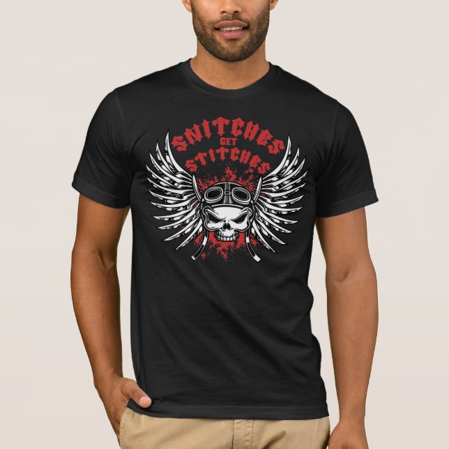 Snitches Get Stitches T-Shirt (Front)