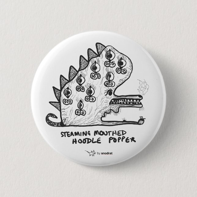 Snod Rat: Steaming Mouthed Hoodle Popper 6 Cm Round Badge (Front)