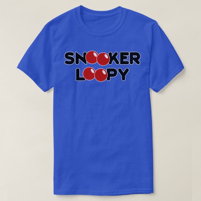 Snooker Loopy T-Shirt (Design Front)