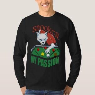 Snooker my passion billiard player design snooker T-Shirt