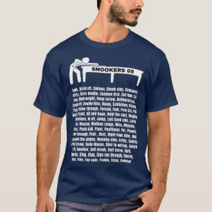 Snookers 69 shots T-Shirt