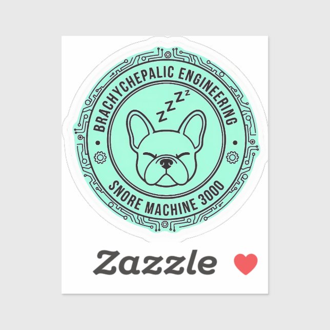 Snore Machine 3000 French Bulldog Tech Funny Dog (Sheet)