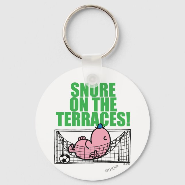 Snore On The Terraces! Key Ring (Front)