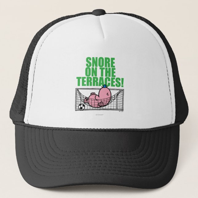 Snore On The Terraces! Trucker Hat (Front)