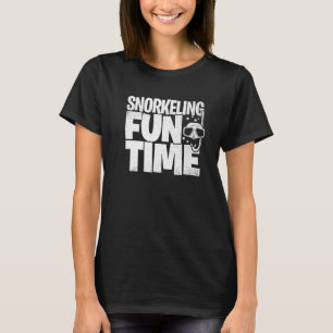 Snorkelling Fun Time Snorkeler Scuba Diver Diving  T-Shirt