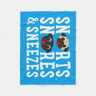 Snorts, Snores & Sneezes Pug Fleece Blanket