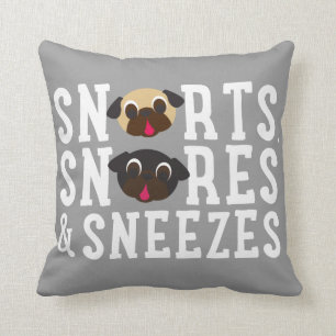 Snorts, Snores & Sneezes Pug Pillow