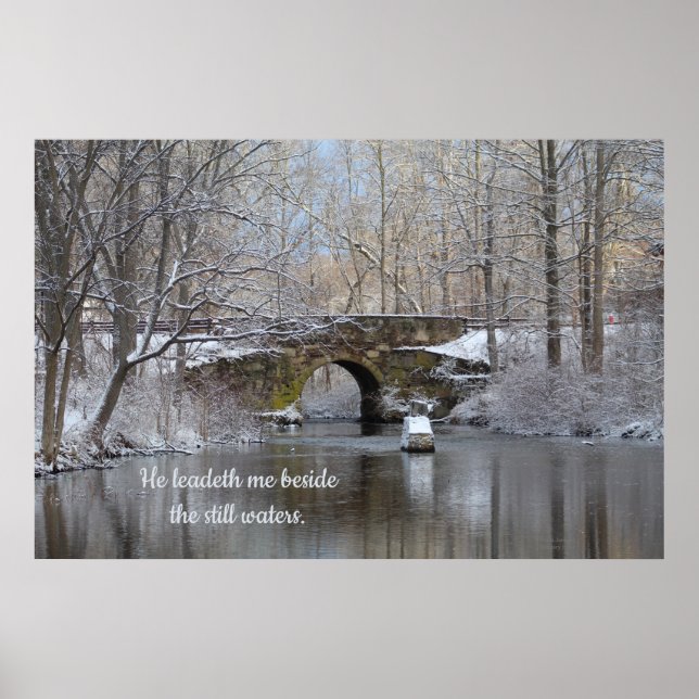 Snow Bridge  He leadeth me beside the still waters Poster (Front)