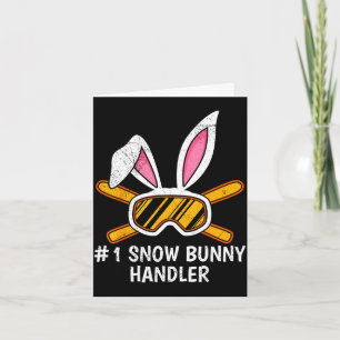 Snow bunny handler number 1 ski bunnies ski apres card