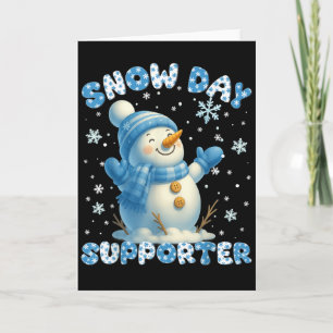 Snow Day Supporter Cute Snowman Snowflake Christma Card