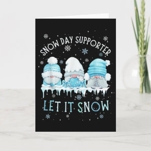 Snow Day Suprter Let It Snow Cute Blue Gnome Xmas  Card