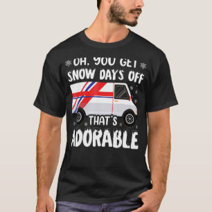 Snow Days Off Post Office Postal Worker Mailman No T-Shirt