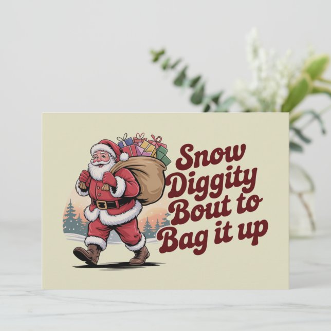 Snow Diggity Bout to Bag It Up 90s Christmas Retro Holiday Card (Standing Front)