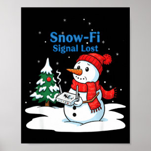 Snow-fi Signal Lost Funny Christmas Snowman Wifi Poster