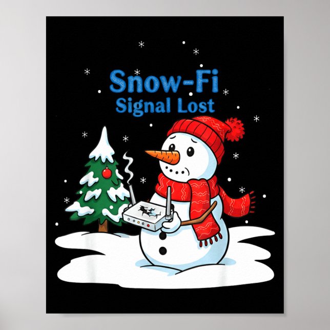 Snow-fi Signal Lost Funny Christmas Snowman Wifi  Poster (Front)