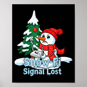 Snow-fi Signal Lost Funny Snowman Christmas Art  Poster
