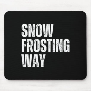 Snow frosting way funner teacher student winter mouse pad