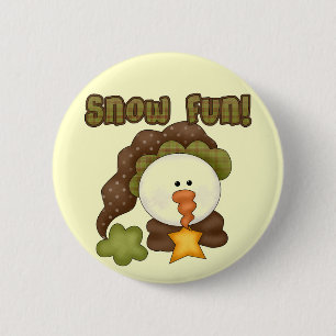 Snow  Fun One Tshirts and Gifts 6 Cm Round Badge