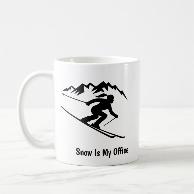"Snow Is My Office" Coffee Mug (Left)