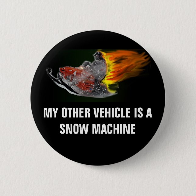 SNOW MACHINES!!!!! 6 CM ROUND BADGE (Front)