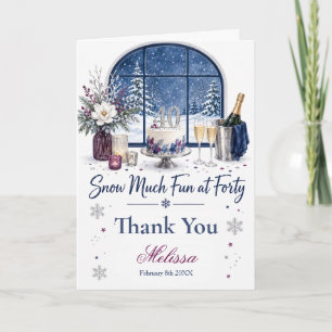 Snow Much Fun at Forty Thank You Card