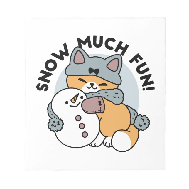 Snow Much Fun Cat Winter Holiday Design Notepad (Front)