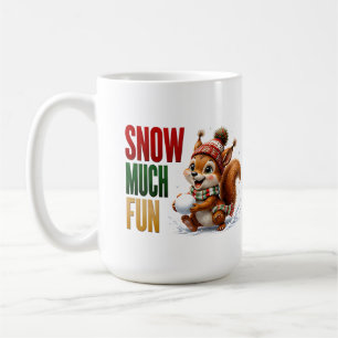 Snow Much Fun Festive Squirrel Winter Christmas Coffee Mug