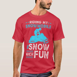 Snow Much Fun Snowmobile Men Motor Sled T-Shirt