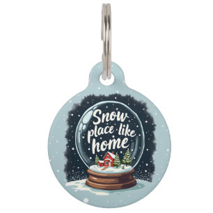 Snow Place Like Home Holiday Quote Pet Tag